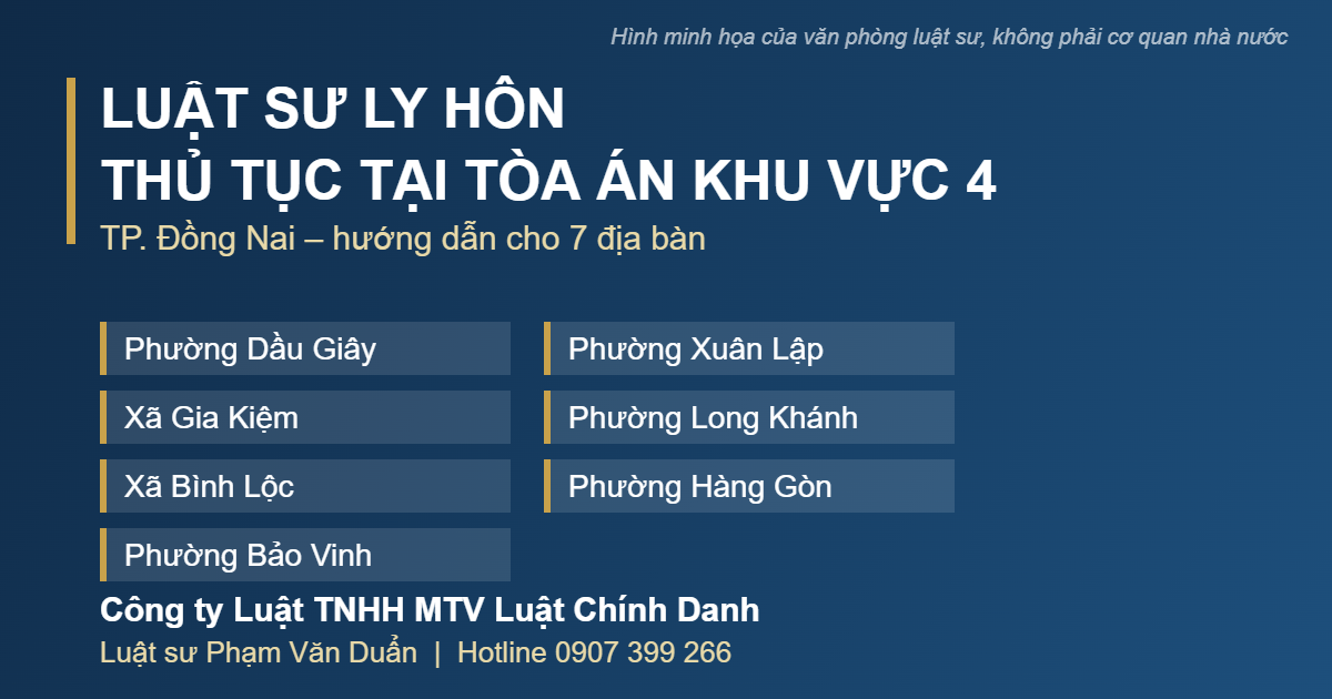 Luật sư ly hôn xã Gia Kiệm – Tòa án nhân dân Khu vực 4 TP. Đồng Nai gồm 7 phường xã và trụ sở tại phường Long Khánh